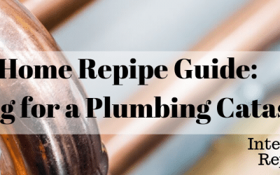 Home Repipe Guide: Preparing for a Plumbing Catastrophe