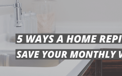 5 Ways a Home Repipe can Save Your Monthly Water Bill