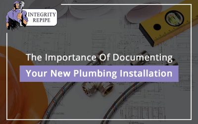 The Importance Of Documenting Your New Plumbing Installation