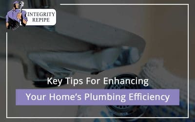 Key Tips For Enhancing Your Home’s Plumbing Efficiency