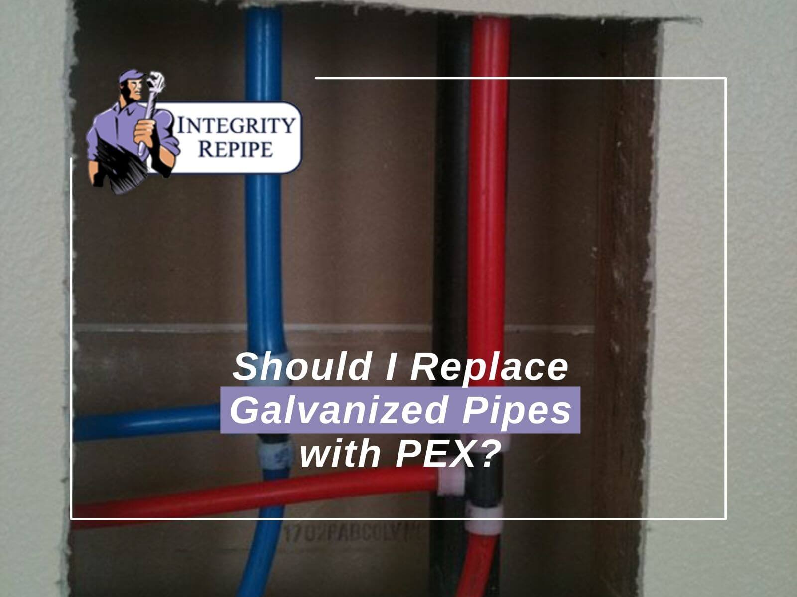 Should I Replace Galvanized Pipes With PEX?